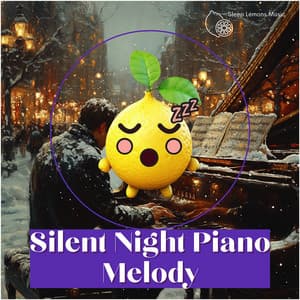 Silent Night Piano Melody - Sleep Lemons Music