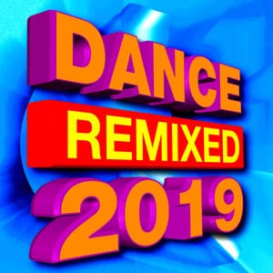 Dance Remixed 2019 - Workout Dance Factory