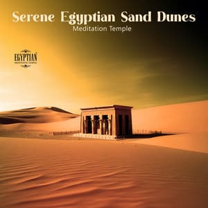 Serene Egyptian Sand Dunes Meditation Temple - Egyptian Meditation Temple