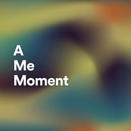 A Me Moment - Self Care Meditation