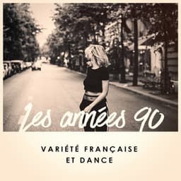 Les années 90 : variété française et dance - 50 Tubes Au Top