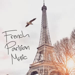 French Parisian Music: Instrumental Pieces for Bistro , Coffe Shop, Restaurant, Breakfast and Dinner at Home - Restaurant Background Music Academy
