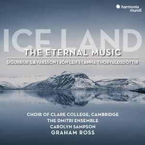 Ice Land: The Eternal Music - Choir of Clare College, Cambridge
