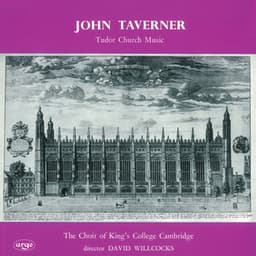 Taverner: Tudor Church Music; Croft: Burial Service - John Taverner