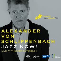 Jazz Now! - Alexander von Schlippenbach