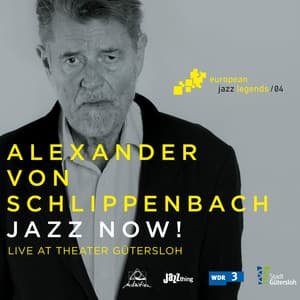 Jazz Now! - Alexander von Schlippenbach