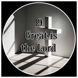 9 Great is the Lord - Worship Ensemble