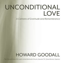 Unconditional Love - Howard Goodall