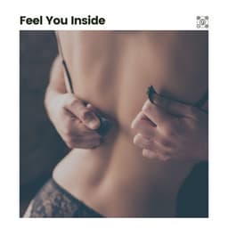 Feel You Inside - Music For Sex