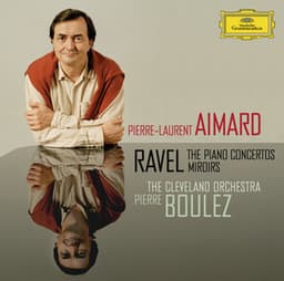Ravel: The Piano Concertos; Miroirs - Maurice Ravel