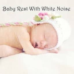 Baby Rest With White Noise - White Noise Babies