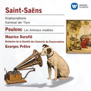 Saint-Saëns:Orgelsymphonie & Karneval der Tiere - Poulenc: Les Animaux modèles - Georges Prêtre