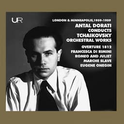 Dorati Conducts Tchaikovsky: Orchestral Works - Pyotr Ilyich Tchaikovsky