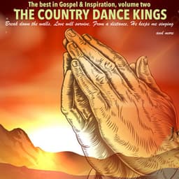 The Best in Gospel & Inspiration, Volume 2 - The Country Dance Kings