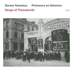 Songs Of Thessaloniki - Savina Yannatou