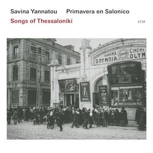 Songs Of Thessaloniki - Savina Yannatou