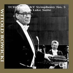 ROWICKI conducts TCHAIKOVSKY - Pyotr Ilyich Tchaikovsky