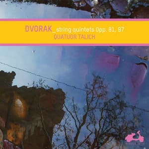 Dvorak: String Quintets Op. 81, Op. 97 - Antonín Dvořák