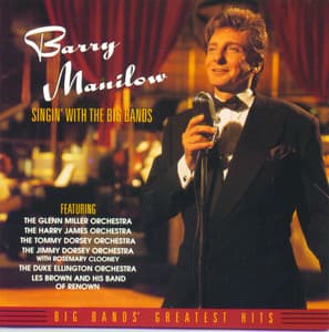 Singin' With The Big Bands - Barry Manilow