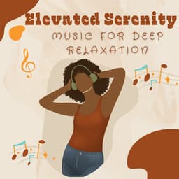 Elevated Serenity: Music for Deep Relaxation - AURORA.DRONE
