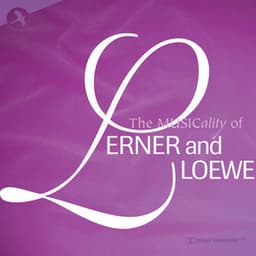 The Musicality of Lerner and Loewe - Alan Jay Lerner