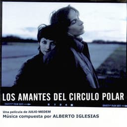 Los Amantes del Círculo Polar - Alberto Iglesias