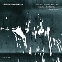 Galina Ustvolskaya: Violin Sonata; Violin Duo; Clarinet Trio - Galina Ustvolskaya
