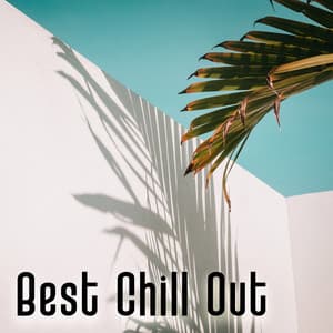 Best Chill Out: Electronic Party Music, Ibiza Beach Party, Mix Chill Out - Chill Out 2019