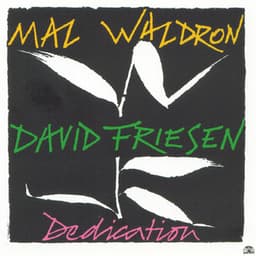 Dedication - Mal Waldron