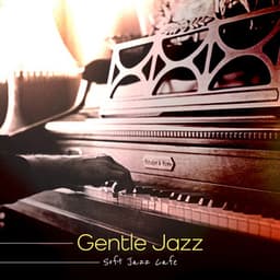 Gentle Jazz - Soft Jazz Cafe