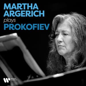 Martha Argerich Plays Prokofiev - Sergei Prokofiev