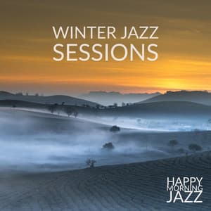 Winter Jazz Sessions - Happy Morning Jazz
