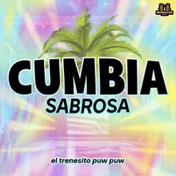 El Trenecito Puw Puw - CUMBIA SABROSA