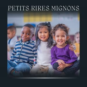 Petits Rires Mignons - Comptines Pour Enfants
