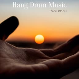 Relaxing Hang Drum Music, Vol. 1 - Hang Drum