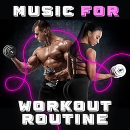 Music for Workout Routine: Plan for Weight Loss and Health Improvement, Electronic Chill Sounds for Gym and Exercises - Music for Fitness Exercises