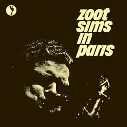 Zoot Sims In Paris - Zoot Sims