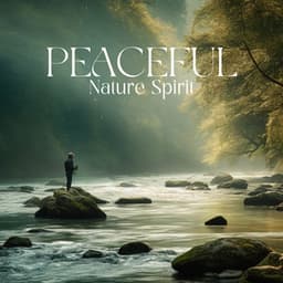 Peaceful Nature Spirit: Happy Retrat after Long Hard Day - Sounds Of Nature