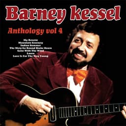 Anthology, Vol. 4 - Barney Kessel