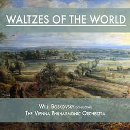 Waltzes of the World - Willi Boskovsky