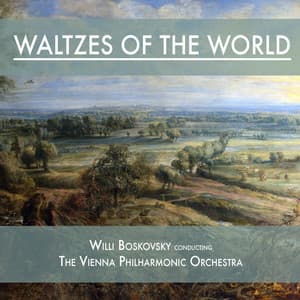 Waltzes of the World - Willi Boskovsky