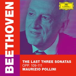 Beethoven: The Last Three Sonatas, Opp. 109-111 - Ludwig van Beethoven