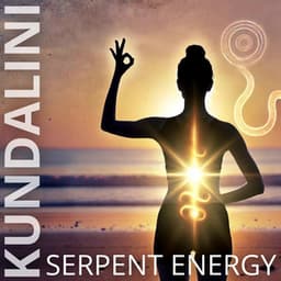 Serpent Energy in Tantric Healing: Kundalini Rising - Testosterone Zone