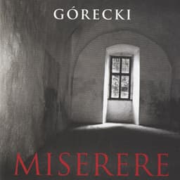 Henryk Górecki: Miserere - Henryk Górecki