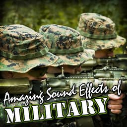 Amazing Sound Effects of Military - Sound FX