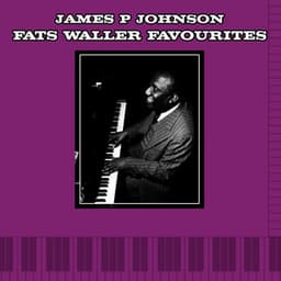 Fats Waller Favourites - James P. Johnson