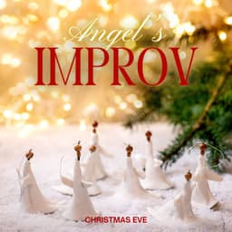 Angel's Improv: Christmas Instrumentals - Christmas Eve
