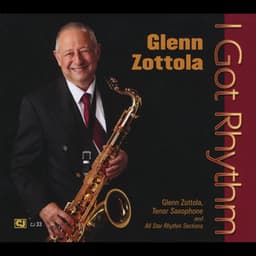 I Got Rhythm - Glenn Zottola