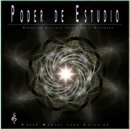 Poder de Estudio: Ondas de Estudio para Leer y Aprender - Ondas Alfa