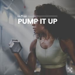 Pump It Up - Fitness Workout Hits